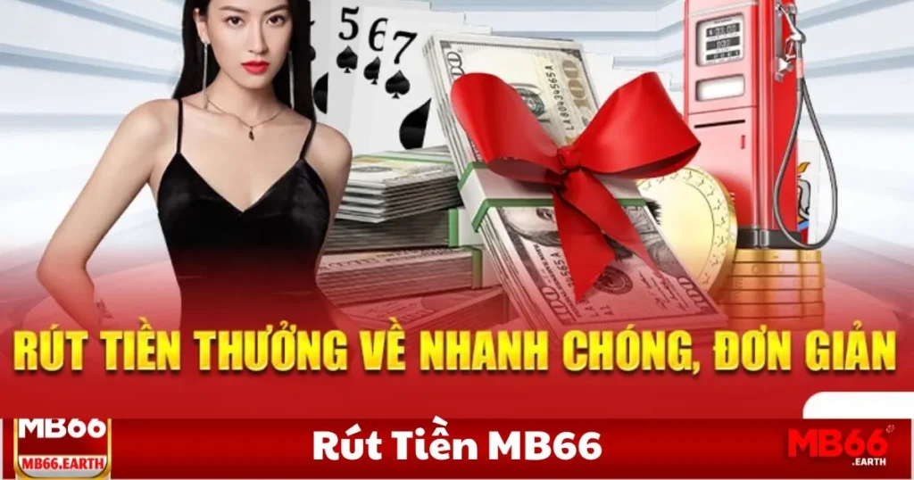 Rút Tiền MB66 – Cách Nhận Tiền Về Tài Khoản Nhanh Chóng