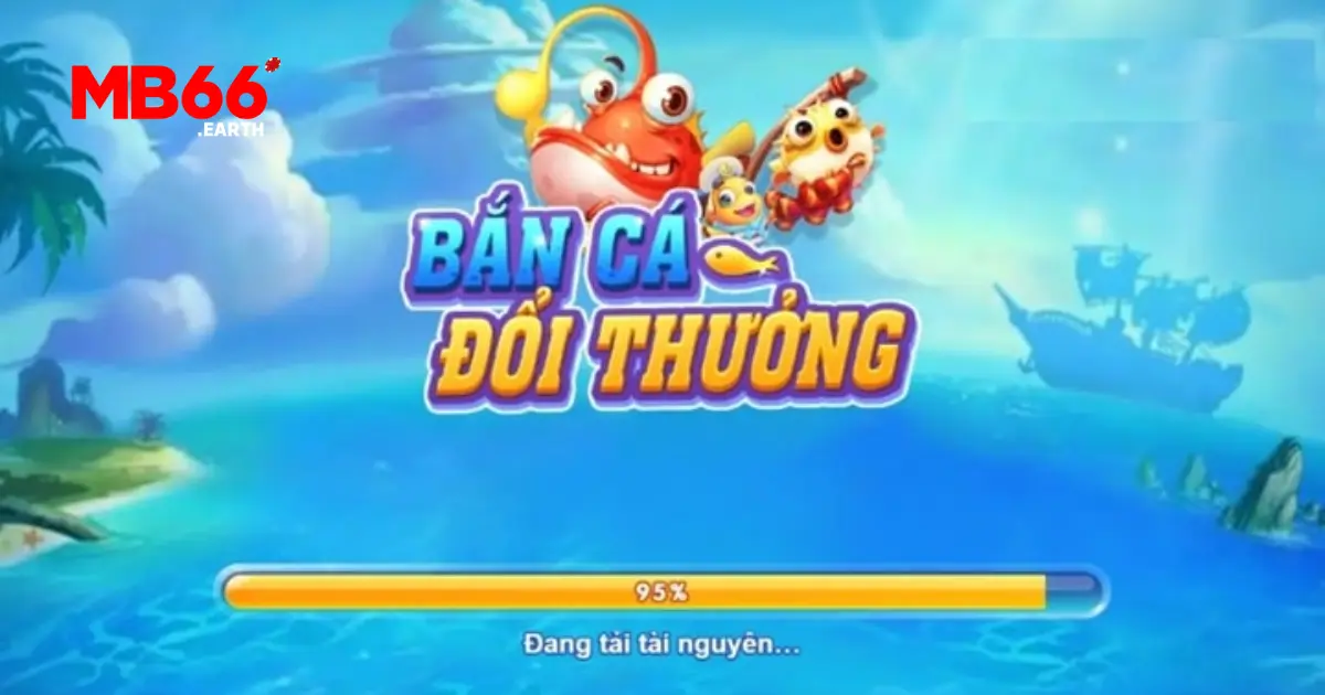Cách tham gia bắn cá đổi thưởng trên MB66